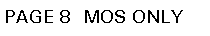 Text Box: PAGE #  MOS ONLY